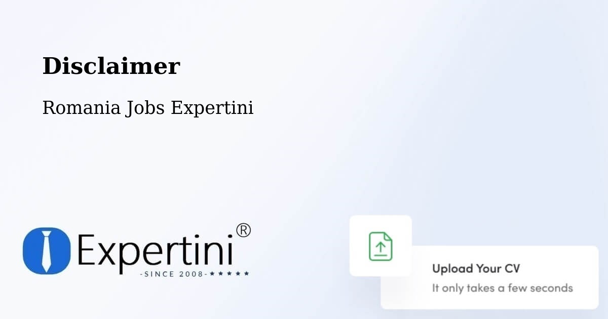 Disclaimer – Tătăranu - Romania Jobs Expertini