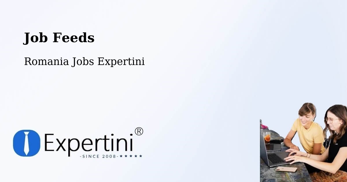 Job Listings Feed – Tătăranu - Romania Jobs Expertini