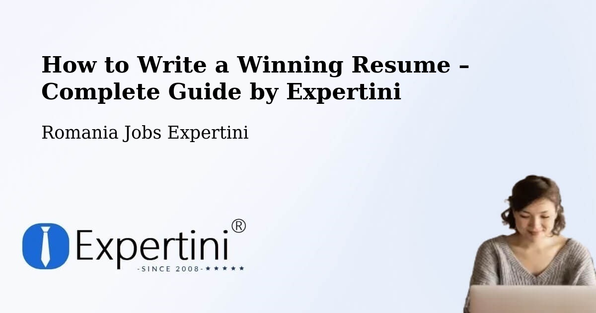 Resume Writing Guide for Job Seekers – Tătăranu - Tătăranu, Romania Jobs Expertini
